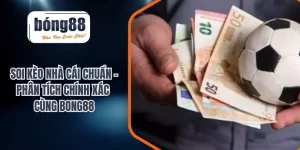 Soi kèo nhà cái chuẩn