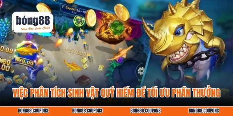 Việc phân tích sinh vật quý hiếm để tối ưu phần thưởng